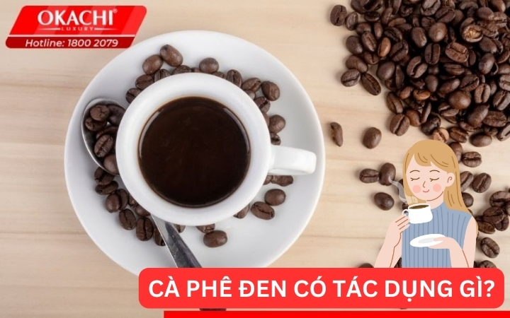 Cà phê đen có tác dụng gì?