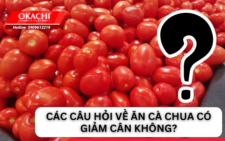 Các câu hỏi về ăn cà chua có giảm cân