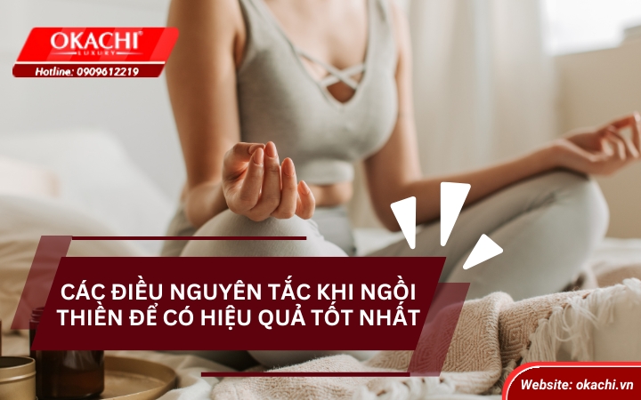 Nguyên tắc khi ngồi thiền để hiệu quả tốt nhất