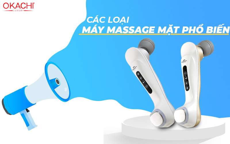 Các loại máy massage mặt phổ biến