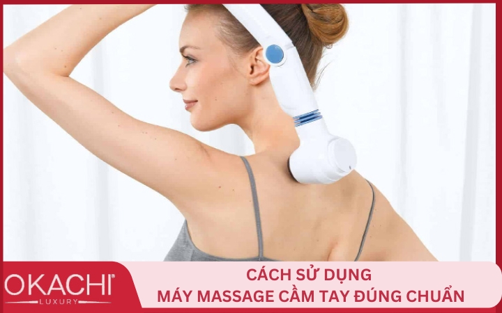 Hướng dẫn cách sử dụng máy massage cầm tay đúng chuẩn
