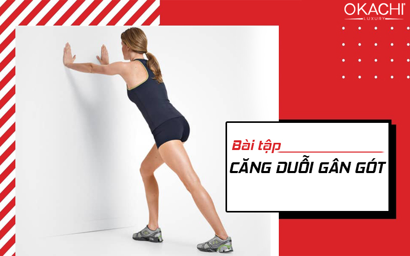 Căng duỗi gân gót
