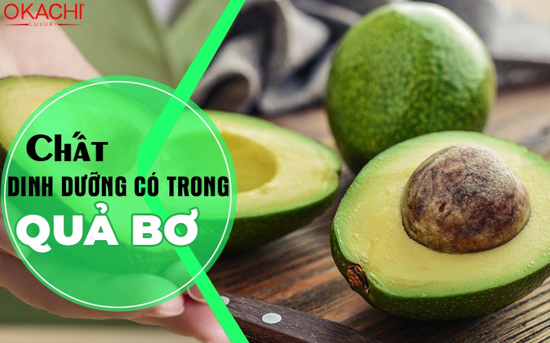 Giá trị dinh dưỡng có trong quả bơ