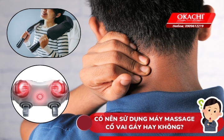 Có nên sử dụng máy massage cổ vai gáy?