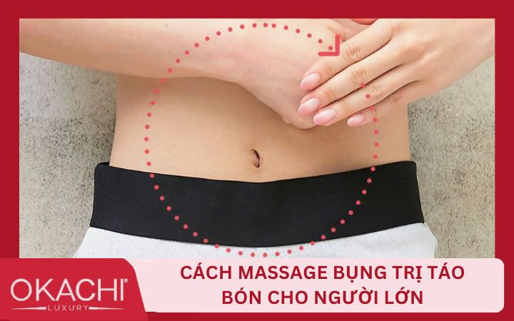 Cách massage bụng trị táo bón cho người lớn