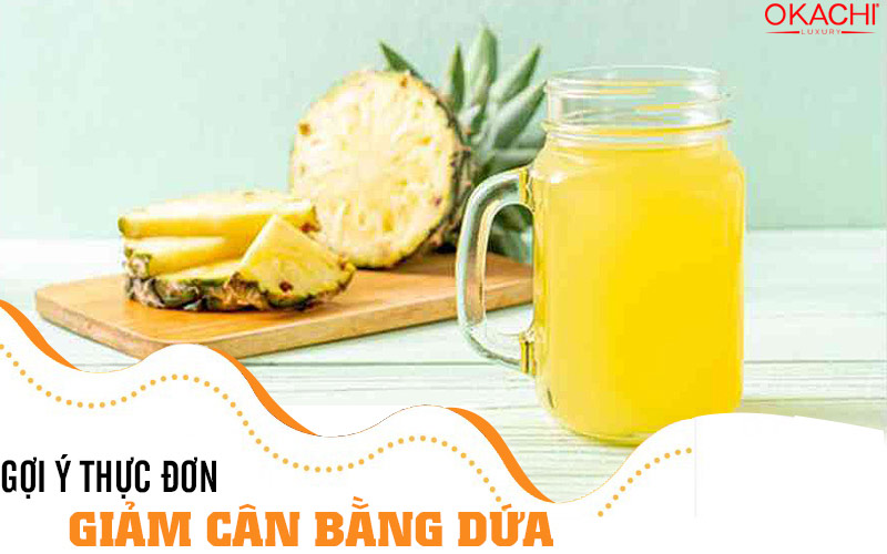 Gợi ý thực đơn giảm cân bằng dứa