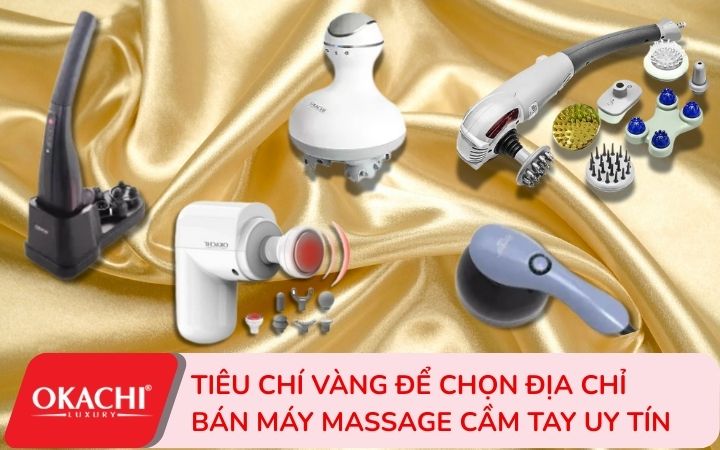 Tiêu chí vàng để chọn địa chỉ bán máy massage cầm tay uy tín