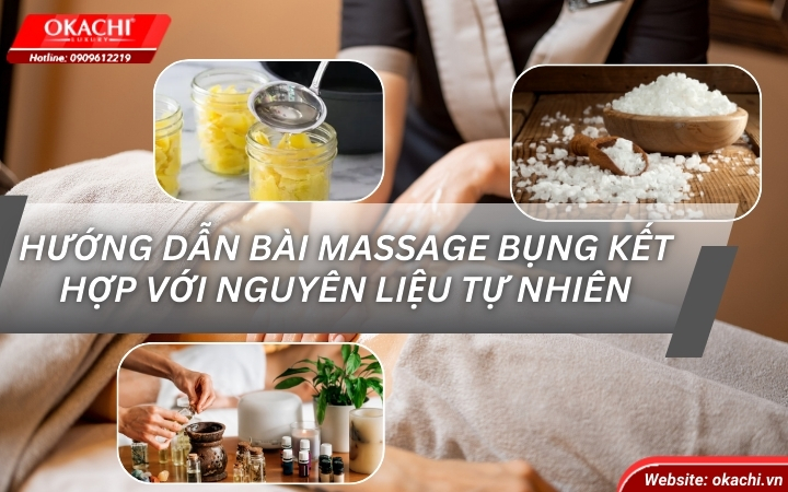 Hướng dẫn bài massage bụng kết hợp với nguyên liệu tự nhiên