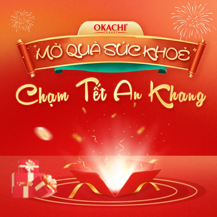 mở quà sức khoẻ chạm tết an khang okachi
