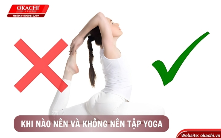khi nào nên và không nên tập yoga