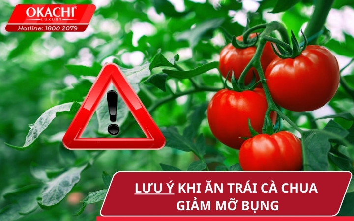 Lưu ý khi ăn trái cà chua giảm mỡ bụng