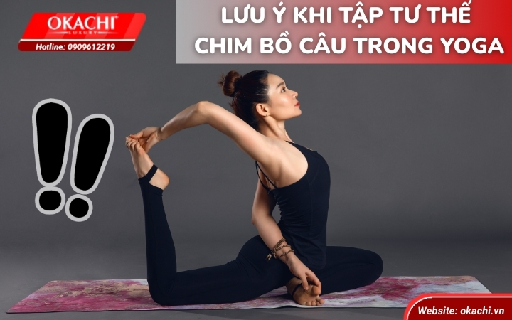 Lưu ý khi tập tư thế chim bồ câu trong yoga