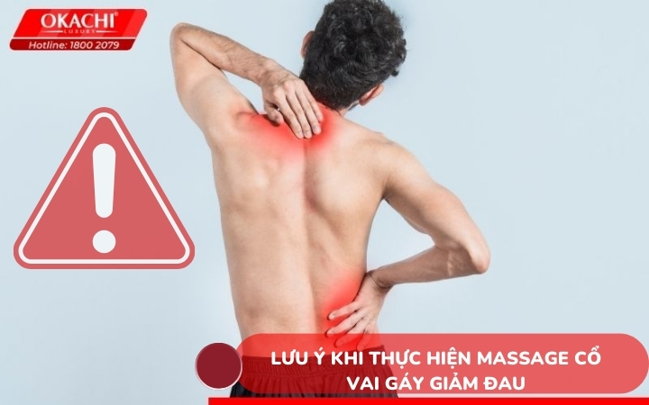 Lưu ý khi thực hiện massage cổ vai gáy giảm đau