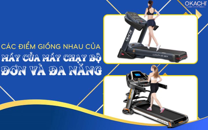 nhung diem giong nhau cua may chay bo don va da nang