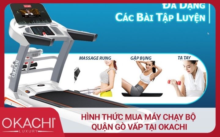 Hình thức mua máy chạy bộ quận Gò Vấp chính hãng tại Okachi