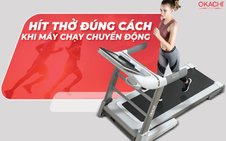 Hít thở đúng cách khi máy chạy chuyển động