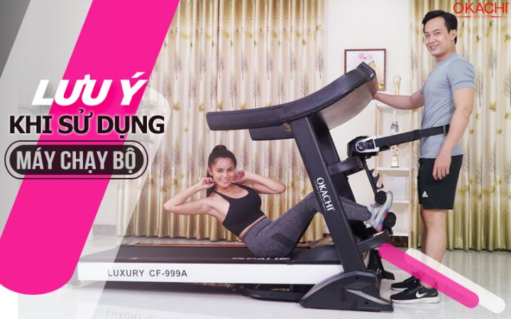 Lưu ý khi sử dụng máy chạy bộ