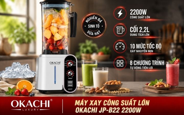 Máy xay công suất lớn OKACHI JP-B22 2200W