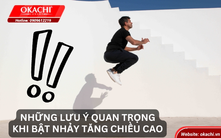 Những lưu ý quan trọng khi bật nhảy tăng chiều cao