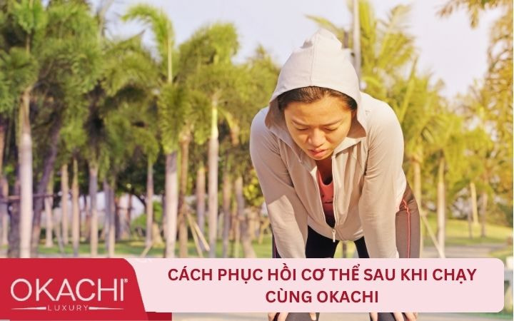 Cách phục hồi cơ thể sau khi chạy cùng Okachi