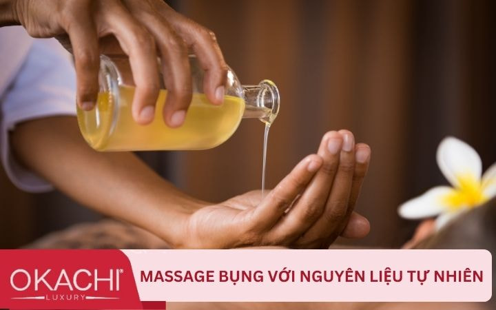 Massage bụng bằng nguyên liệu tự nhiên