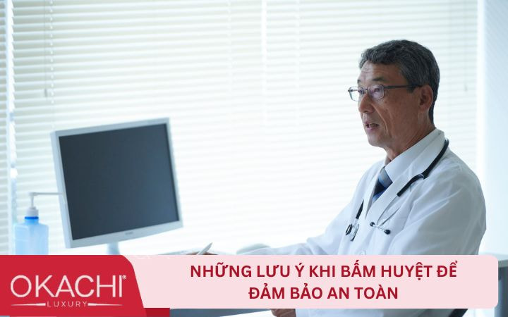 Lưu ý khi bấm huyệt để đảm bảo an toàn