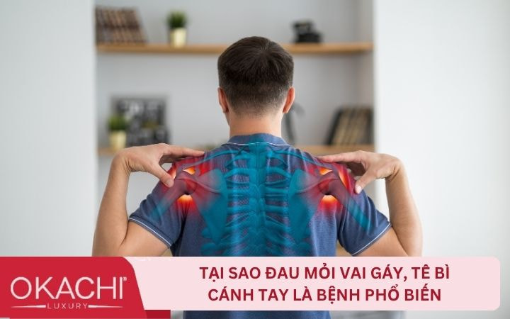 Tại sao đau mỏi vai, tê bì cánh tay là bệnh phổ biến