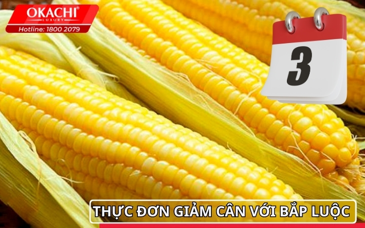Thực đơn giảm cân với bắp luộc trong 3 ngày