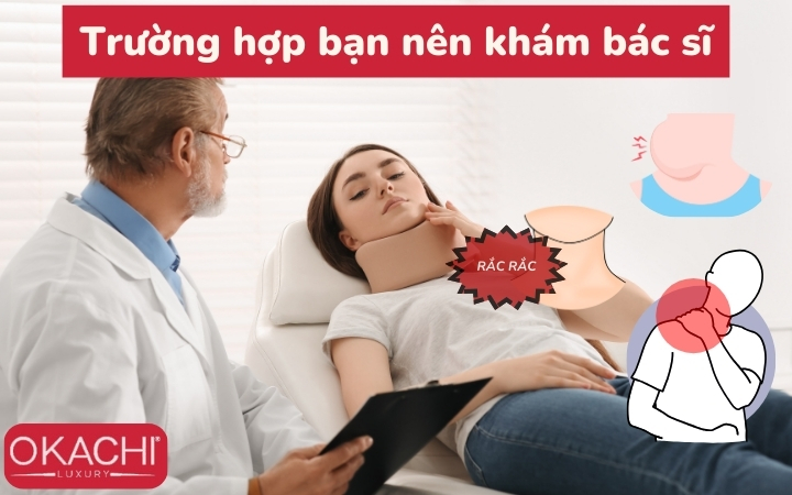 Trường hợp bạn nên khám bác sĩ