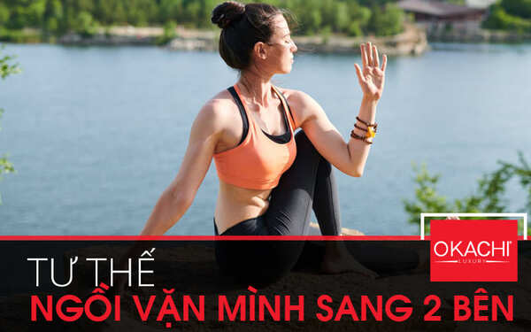 Tư thế ngồi vặn mình sang hai bên