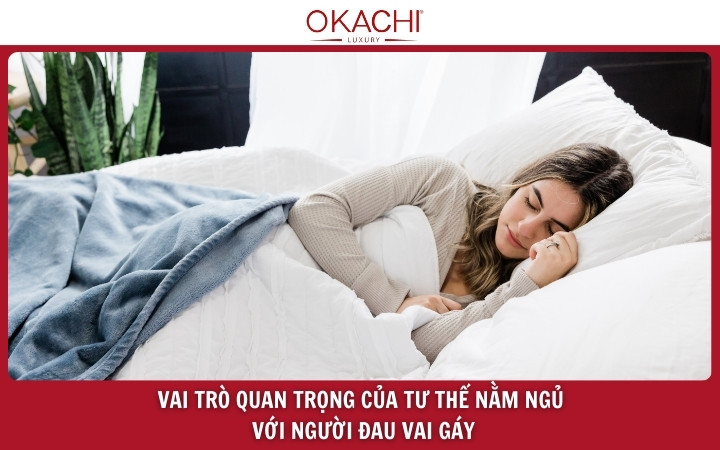 vai tro quan trong cua tu the nam ngu voi nguoi dau vai gya