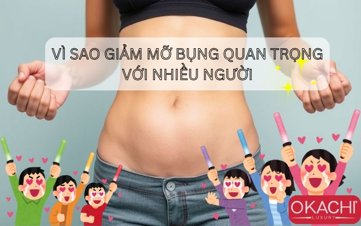 Vì sao giảm mỡ bụng quan trọng với nhiều người