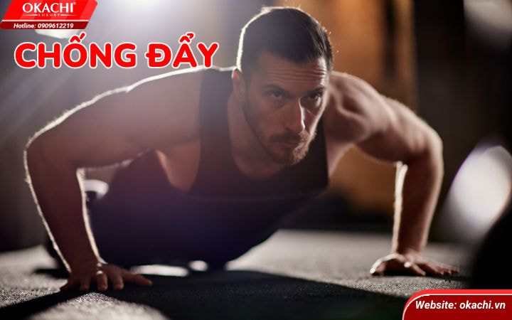 Chống đẩy tăng sức mạnh ngực và tay