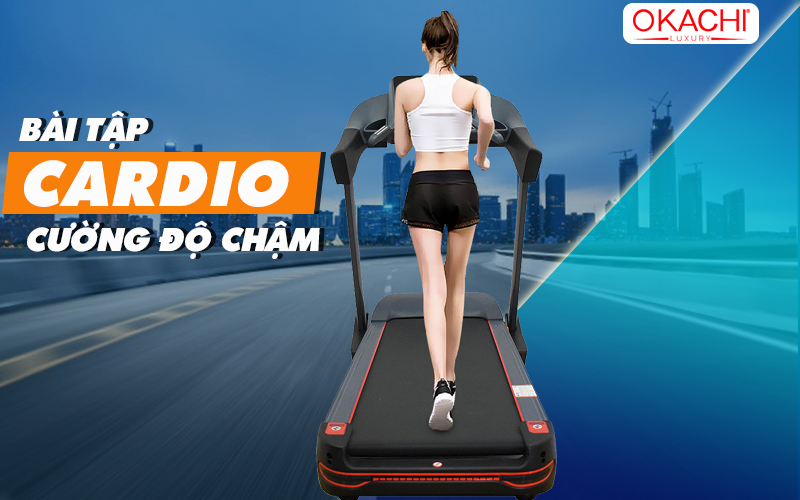 Bài tập cardio cường độ chậm