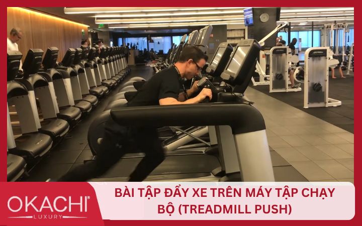 Bài tập Treadmill Push trên máy chạy bộ