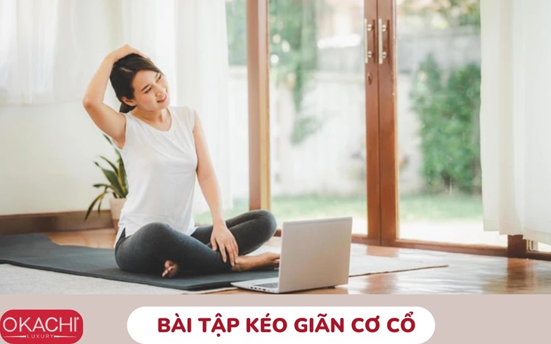 Bài tập kéo giãn cơ cổ