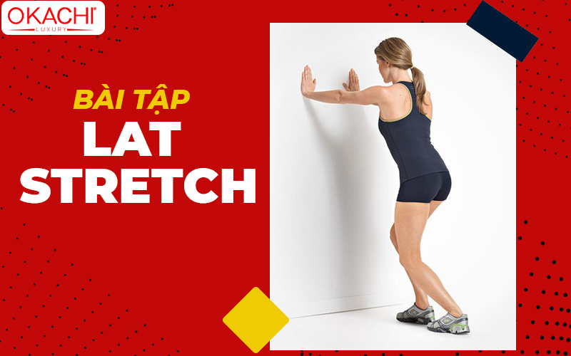 Bài tập Lat stretch