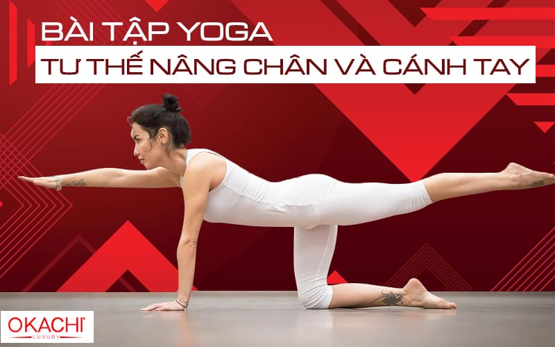 Tư thế nâng tay và chân đối xứng