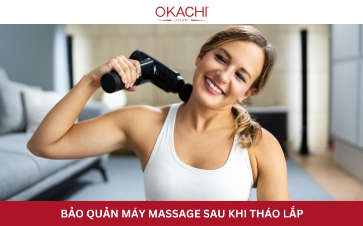 bao quan may massage sau khi thao lap