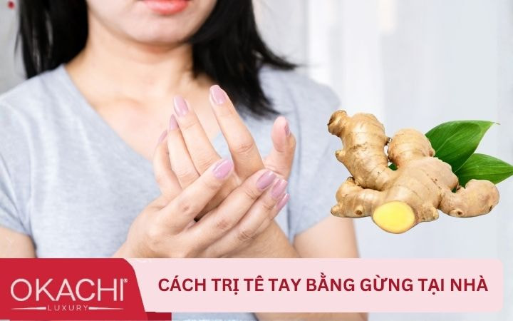 Cách trị tê tay bằng gừng tại nhà
