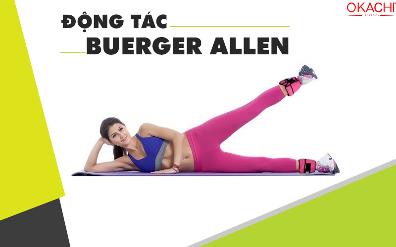 Động tác buerger allen tốt cho người suy giãn tĩnh mạch