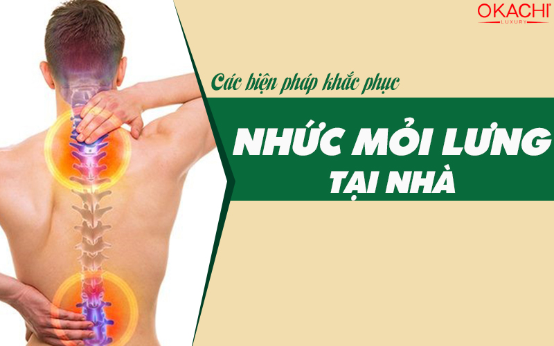 Các biện pháp khắc phục nhức mỏi lưng tại nhà