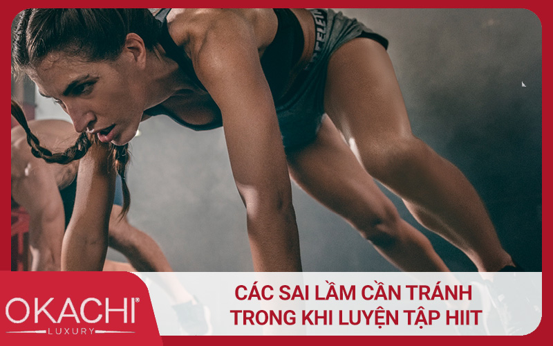 Các sai lầm cần tránh trong khi luyện tập HIIT