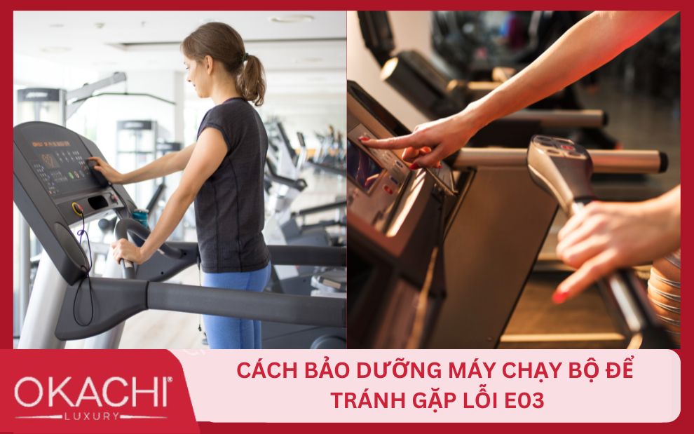 Hướng dẫn Cách bảo dưỡng máy chạy bộ để tránh gặp lỗi E03