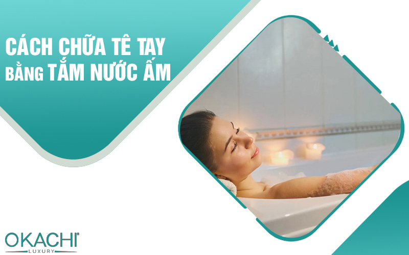 Tắm nước ấm giảm tê tay