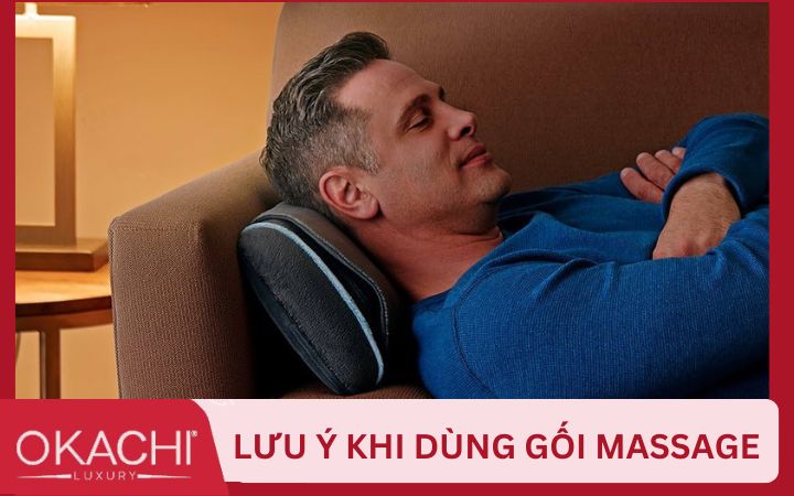 Lưu ý khi dùng gối masage để đem lại hiệu quả tốt nhất