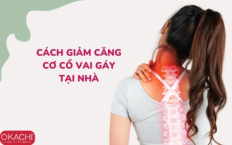 cách giảm căng cơ cổ vai gáy tại nhà