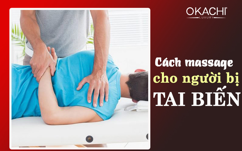 Cách massage cho người bị tai biến