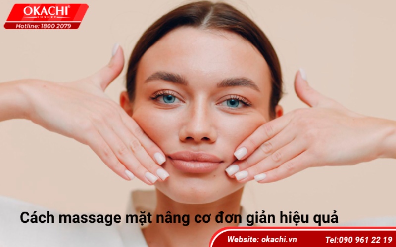 Cách massage mặt nâng cơ đơn giản hiệu quả