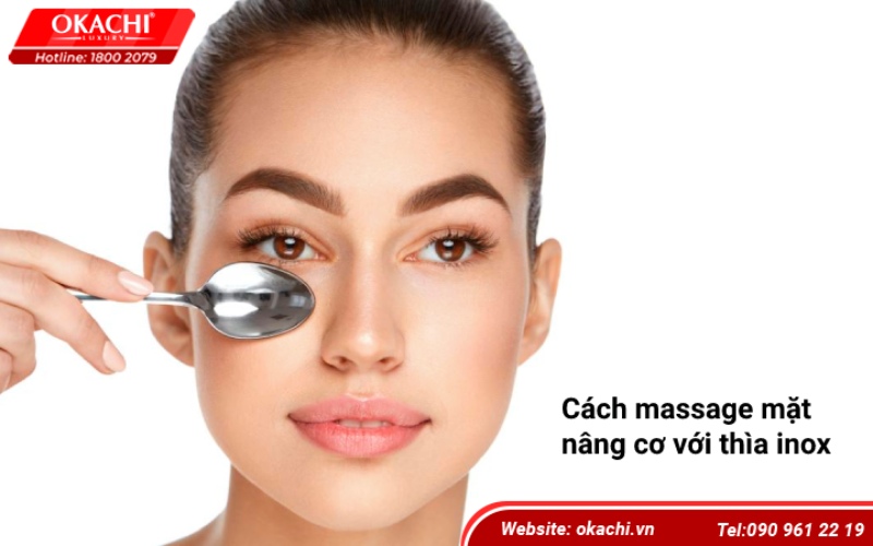 Cách massage mặt nâng cơ với thìa inox